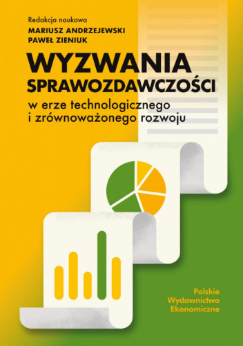 Wyzwania sprawozdawczości w erze technologicznego i zrównoważonego rozwoju