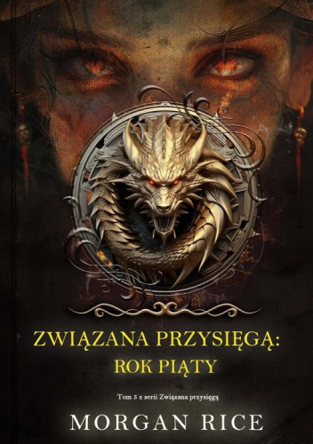 Związana przysięgą: Rok piąty