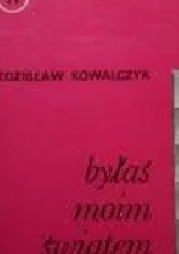 byłaś moim światem