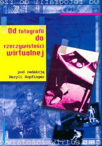 Od fotografii do rzeczywistości wirtualnej