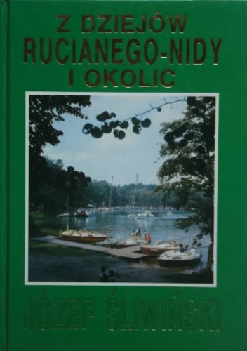 Z dziejów Rucianego-Nidy i okolic