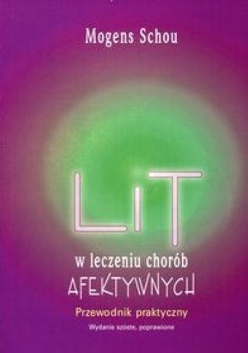 Lit w leczeniu chorób afektywnych. Przewodnik praktyczny
