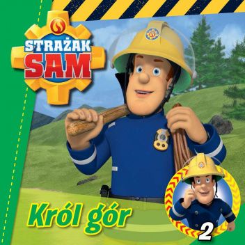 Strażak Sam. Król gór