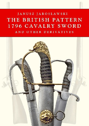 The British Pattern 1796 Cavalry Sword