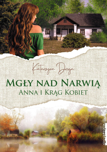 Mgły nad Narwią. Anna i Krąg Kobiet