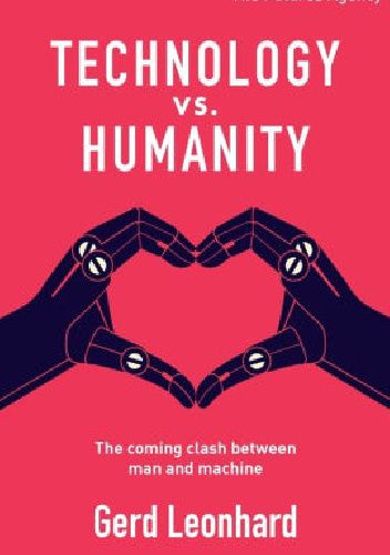 Technology vs Humanity: The coming clash between man and machine