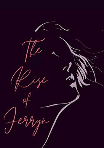 The Rise of Ferryn