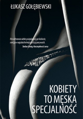 Kobiety to męska specjalność