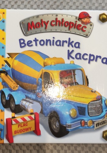 Mały chłopiec. Betoniarka Kacpra