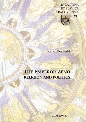 The Emperor Zeno. Religion and politics