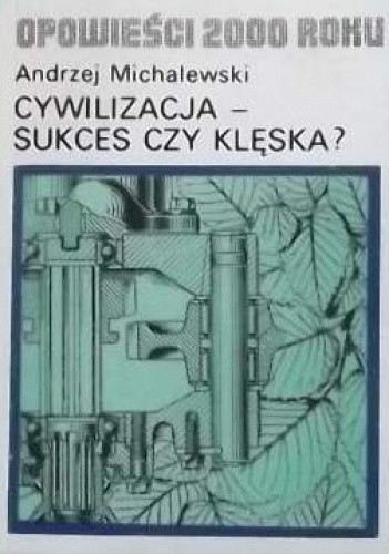Cywilizacja - sukces czy klęska?