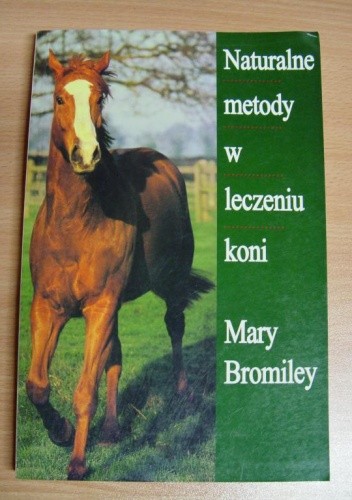 Naturalne metody w leczeniu koni