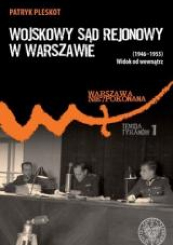 Wojskowy Sąd Rejonowy w Warszawie (1946-1955)