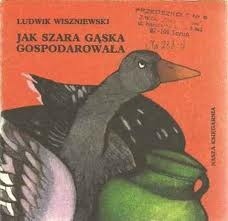 Jak szara gąska gospodarowała