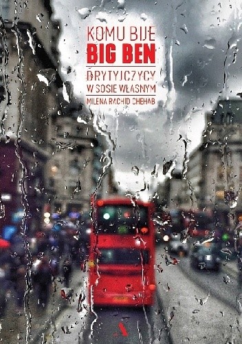 Komu bije Big Ben. Brytyjczycy w sosie własnym