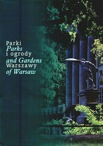 Parki i ogrody Warszawy