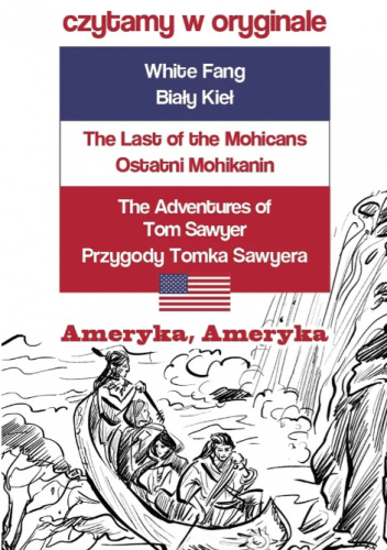 Ameryka, Ameryka. Czytamy w oryginale