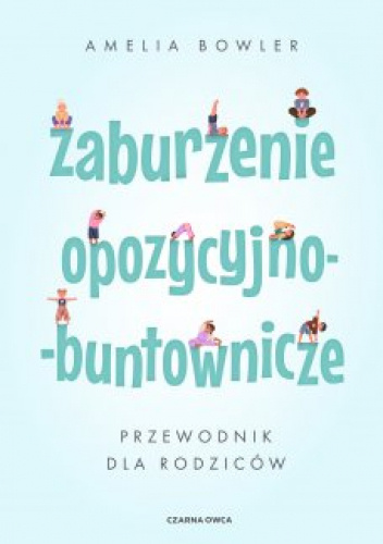 Zaburzenie opozycyjno-buntownicze