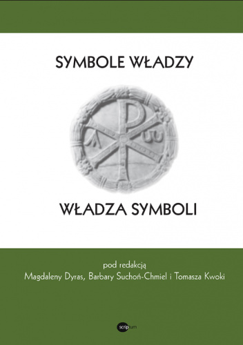 Symbole władzy. Władza symboli