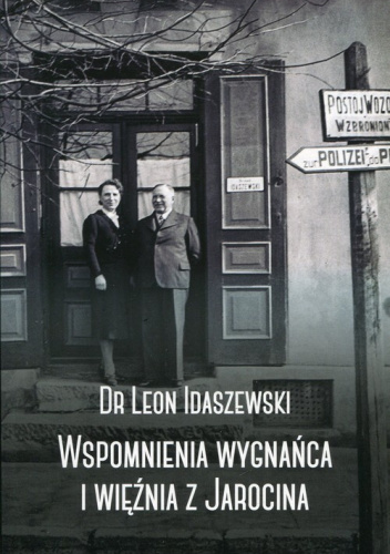 Wspomnienia wygnańca i więźnia z Jarocina