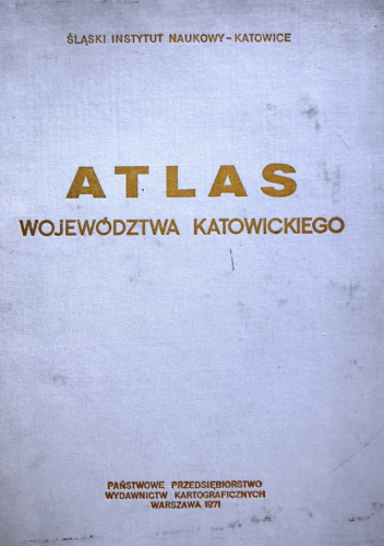 Atlas województwa katowickiego