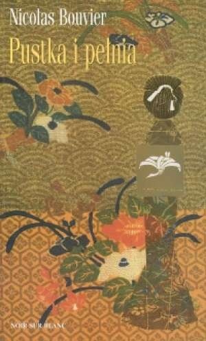 Pustka i pełnia: zapiski z Japonii 1964-1970