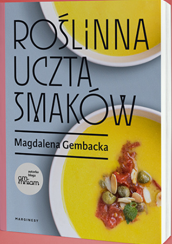 Roślinna uczta smaków