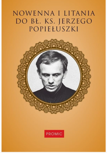 Nowenna i litania do bł. ks. Jerzego Popiełuszki