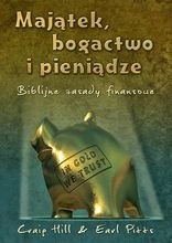 Majątek, bogactwo i pieniądze.  Biblijne zasady finansowe