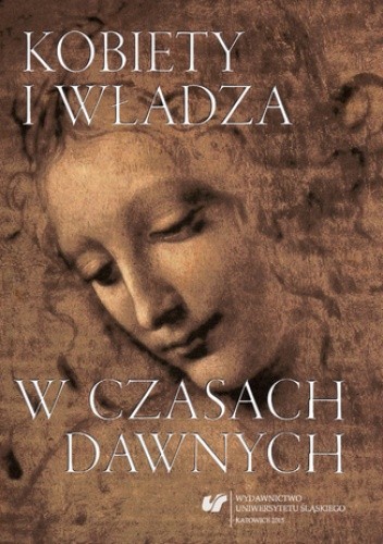Kobiety i władza w czasach dawnych