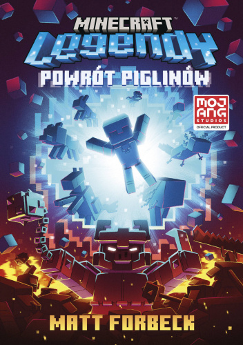 Minecraft Legendy. Powrót Piglinów