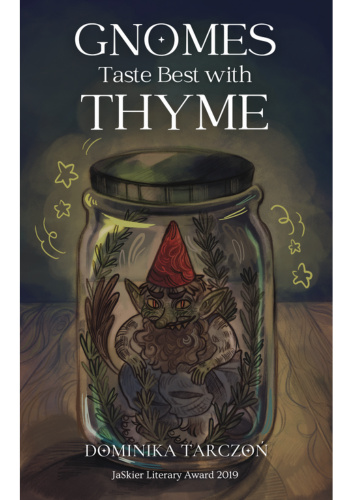 Gnomes Taste Best with Thyme