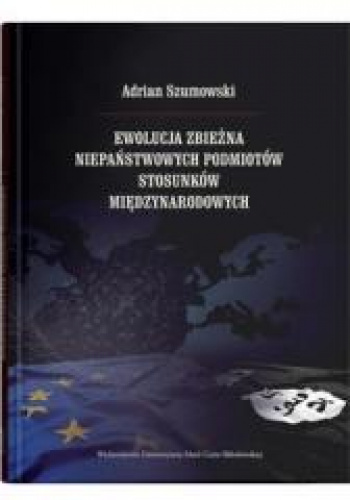 Ewolucja zbieżna niepaństwowych podmiotów stosunków międzynarodowych