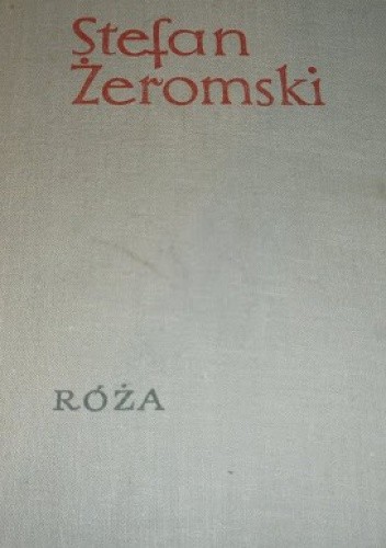 Róża. Dramat niesceniczny