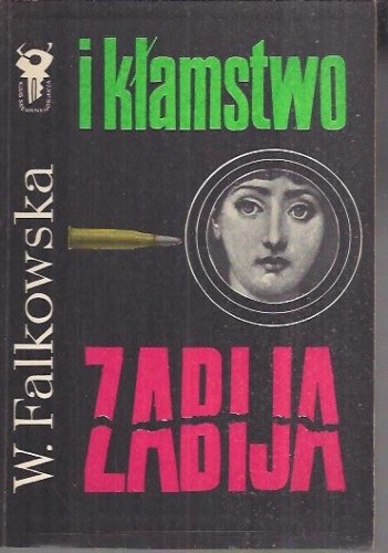 I kłamstwo zabija