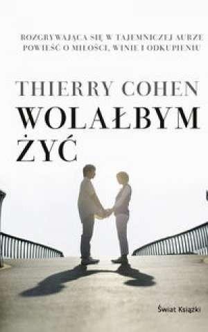 Wolałbym żyć