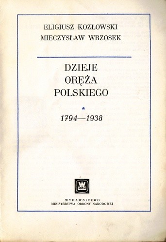 Dzieje oręża polskiego 1794-1938