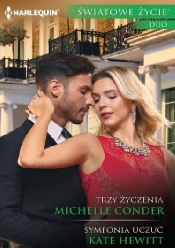 Trzy życzenia, Symfonia uczuć
