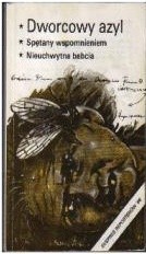 Dworzec dla bezdomnych. Bornum wczoraj i dziś. Nowenna babci Bronisławy