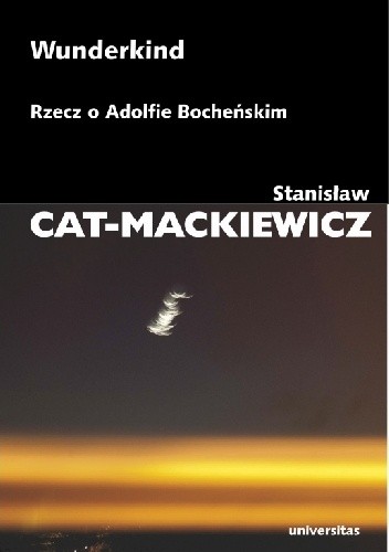 Wunderkind. Rzecz o Adolfie Bocheńskim