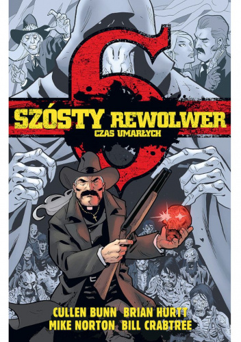 Szósty rewolwer: Czas umarłych