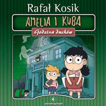 Amelia i Kuba. Godzina duchów