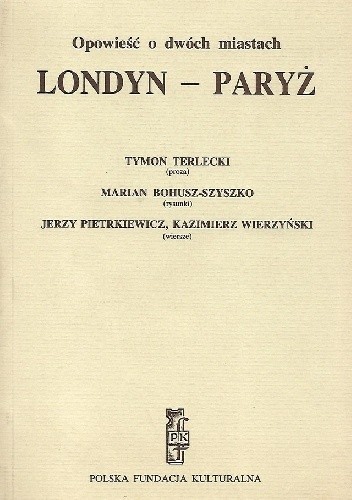Opowieść o dwóch miastach. Londyn - Paryż