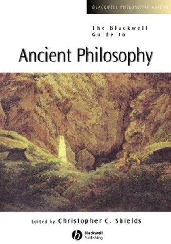 The Blackwell Guide to Ancient Philosophy