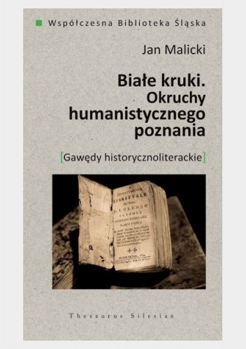 Biale kruki. Okruchy humanistycznego poznania