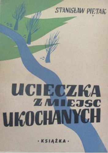 Ucieczka z miejsc ukochanych