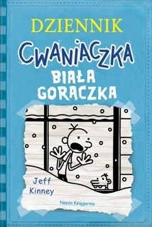 Dziennik cwaniaczka. Biała gorączka