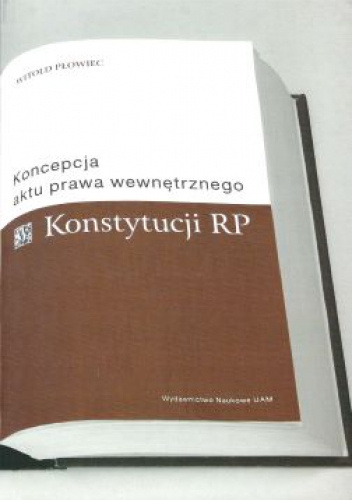 Koncepcja aktu wewnętrznego w konstytucji RP