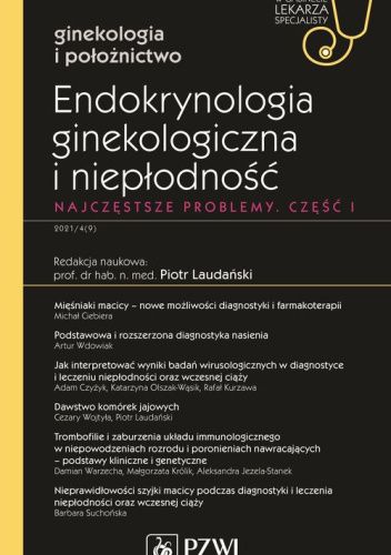 Endokrynologia ginekologiczna i niepłodność. Najczęstsze problemy. Część 1