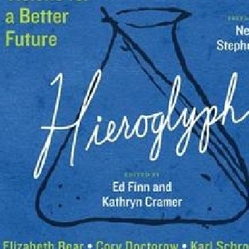 Hieroglyph: Stories and Visions for a Better Future